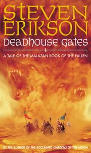 Cover of: DEADHOUSE GATES by STEVEN ERICKSON