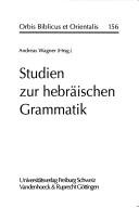 Cover of: Studien zur hebräischen Grammatik