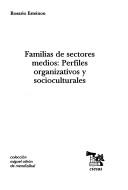 Familias de sectores medios by Rosario Esteinou