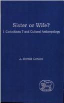 Cover of: Sister or wife?: 1 Corinthians 7 and cultural anthropology