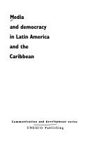 Cover of: Media and democracy in Latin America and the Caribbean. by 