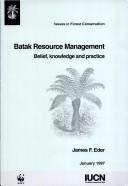 Cover of: Batak resource management: belief, knowledge, and practice
