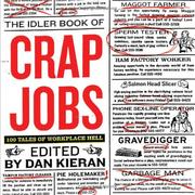 Cover of: Crap Jobs: 100 Tales of Workplace Hell