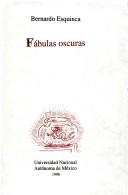 Cover of: Fábulas oscuras by Bernardo Esquinca
