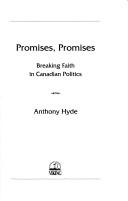 Promises, Promises: Breaking Faith In Canadian Politics