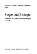 Cover of: Sieger und Besiegte: materielle und ideelle Neuorientierungen nach 1945