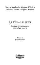 Cover of: Le Pen, les mots by Maryse Souchard... [et al.] ; préface de Jean-Pierre Faye.