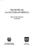 Cover of: Filosofía de la cultura en México by Mario Teodoro Ramírez, coordinador.