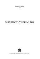 Cover of: Sarmiento y Unamuno by Dardo Cúneo