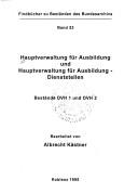 Cover of: Hauptverwaltung für Ausbildung und Hauptverwaltung für Ausbildung-Dienststellen by Bundesarchiv (Germany)