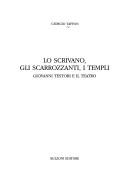 Cover of: Lo scrivano, gli scarrozzanti, i templi: Giovanni Testori e il teatro