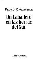 Cover of: Un Caballero en las tierras del sur