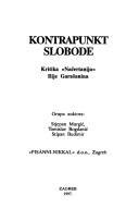 Cover of: Kontrapunkt slobode: kritika "Načertanija" Ilije Garašanina