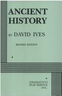 Cover of: Ancient history by David Ives