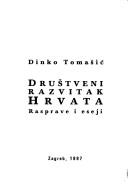Cover of: Društveni razvitak Hrvata: rasprave i eseji