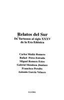 Cover of: Relatos del Sur: de Tartessos al siglo XXXV de la era edénica