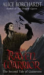 Cover of: Raven Warrior (Tales of Guinevere) by Alice Borchardt