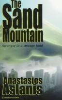 Cover of: The Sand Mountain | Anastasios Aslanis