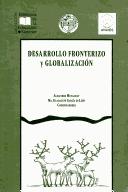 Cover of: Desarrollo fronterizo y globalización