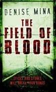 Cover of: The Field of Blood by Denise Mina