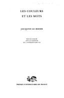 Cover of: Les couleurs et les mots by Jacques Le Rider
