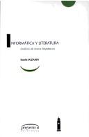 Cover of: Informática y literatura: análisis de textos hispánicos