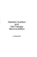 Cover of: Geriatric nutrition and diet therapy | Marie S. Jaffe