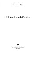 Llamadas telefónicas by Roberto Bolaño