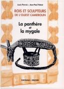 Rois et sculpteurs de l'Ouest Cameroun by Louis Perrois