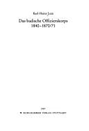 Cover of: Das badische Offizierskorps 1840-1870/71 by Karl-Heinz Lutz