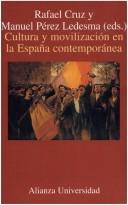 Cover of: Cultura y movilización en la España contemporánea