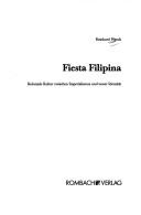 Cover of: Fiesta filipina: koloniale Kultur zwischen Imperialismus und neuer Identität