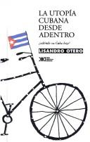 Cover of: La utopía cubana desde adentro: adónde va Cuba hoy?