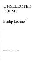 Cover of: Unselected poems by Philip Levine