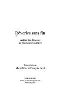 Cover of: Rêveries sans fin: autour des Rêveries du promeneur solitaire