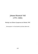 Cover of: Johann Heinrich Voss: (1751-1826) : Beiträge zum Eutiner Symposium im Oktober 1994