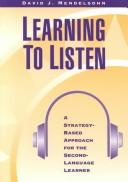 Cover of: Learning to listen | David J. Mendelsohn