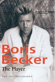 Cover of: The Player by Boris Becker, Robert Lubenoff, Helmut Sorge