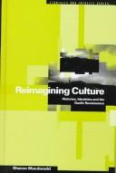 Cover of: Reimagining culture: histories, identities, and the Gaelic renaissance