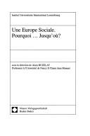 Cover of: Une Europe sociale: pourquoi--jusqu'où?