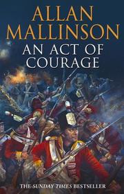Cover of: An Act of Courage by Allan Mallinson