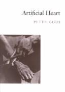 Cover of: Artificial heart | Peter Gizzi