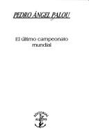 Cover of: El último campeonato mundial