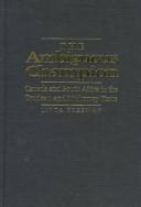 Cover of: The ambiguous champion: Canada and South Africa in the Trudeau and Mulroney years