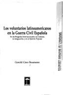 Cover of: Los voluntarios latinoamericanos en la Guerra Civil Española by Gerold Gino F. Baumann