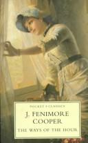 Cover of: The ways of the hour by James Fenimore Cooper