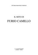 Il mito di Furio Camillo by Vittorio Emanuele Vernole