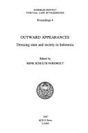 Cover of: Outward appearances: dressing state and society in Indonesia