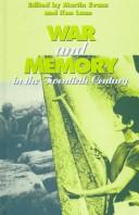 Cover of: War and memory in the twentieth century by edited by Martin Evans and Ken Lunn.
