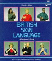 British sign language by Dorothy Miles, Read, Donald., N.P. Ladd
